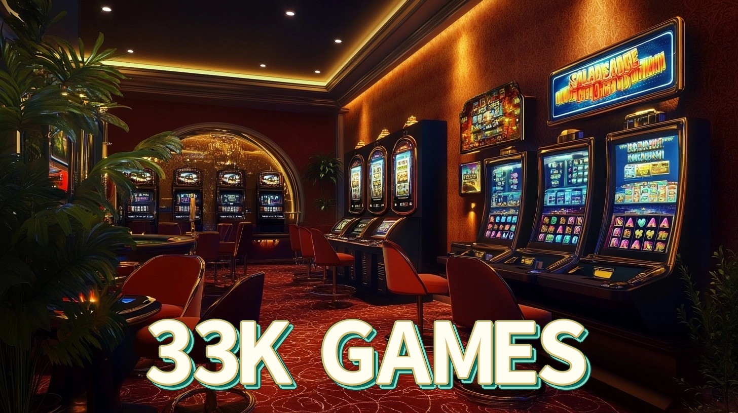 33K GAMES Slots - 33K GAMES visual 2