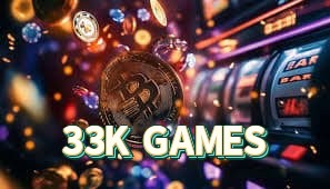 Slots 33K GAMES - RTP Alto Certificado